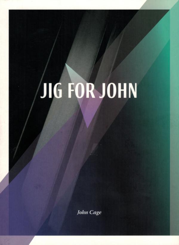 John Cage - JIG FOR JOHN - Testklang